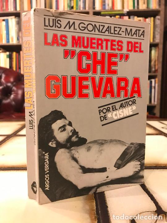 Libros: Las muertes del Che Guevara. Luis M. Gonz&aacute;lez-Mata. - Foto 1