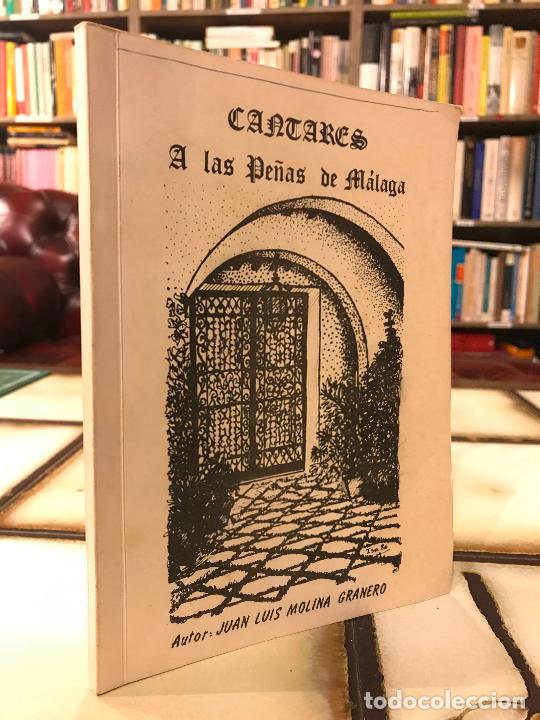Libros: Cantares a las pe&ntilde;as de M&aacute;laga. Juan Luis Molina Granero. FIRMADO POR EL AUTOR.
