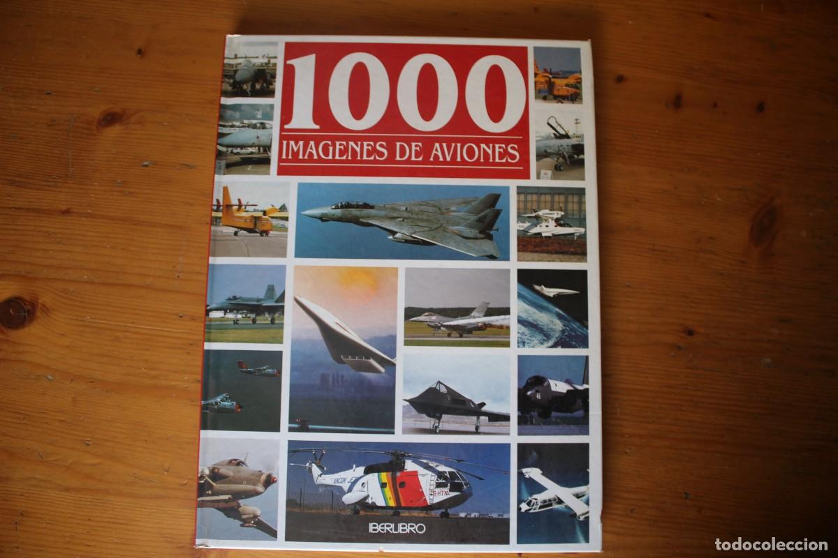 Libros: 1000 IMAGENES DE AVIONES IBERLIBRO - Foto 1