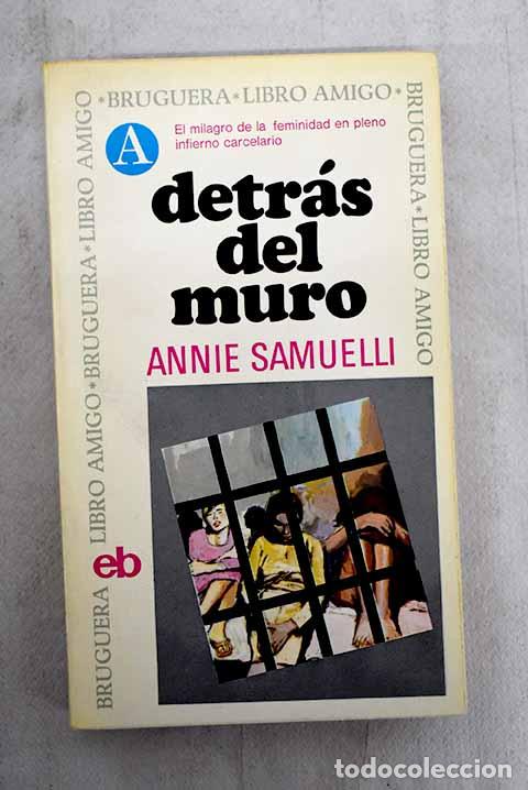 Libros: Detr&aacute;s del muro.- Samuelli, Annie - Foto 1