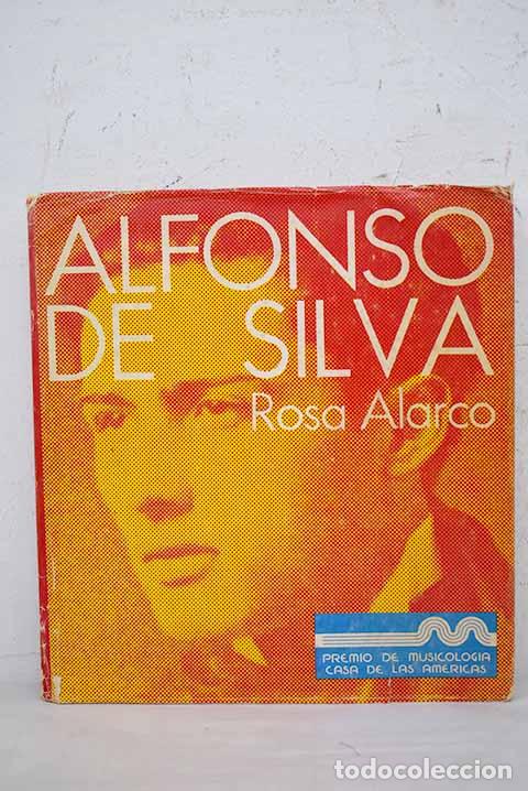 Libros: Alfonso de Silva.- Alarco, Rosa - Foto 1