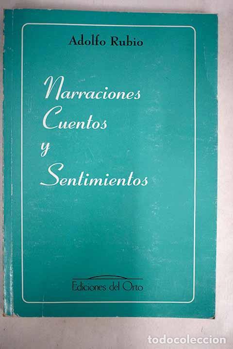 Libros: Narraciones, cuentos y sentimientos - Rubio, Adolfo - Foto 1