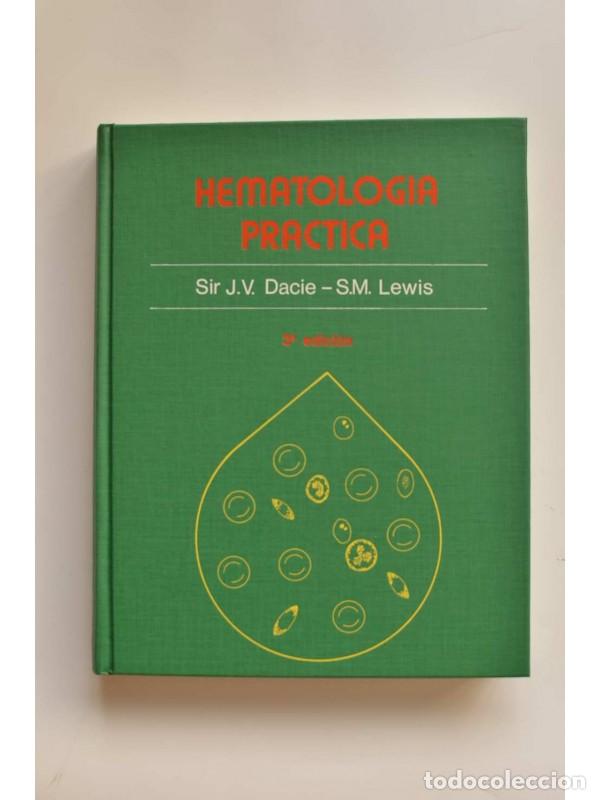 Libros: Hematolog&iacute;a pr&aacute;ctica - DACIE, J. V.&nbsp; y LEWIS, S. M. - Foto 1