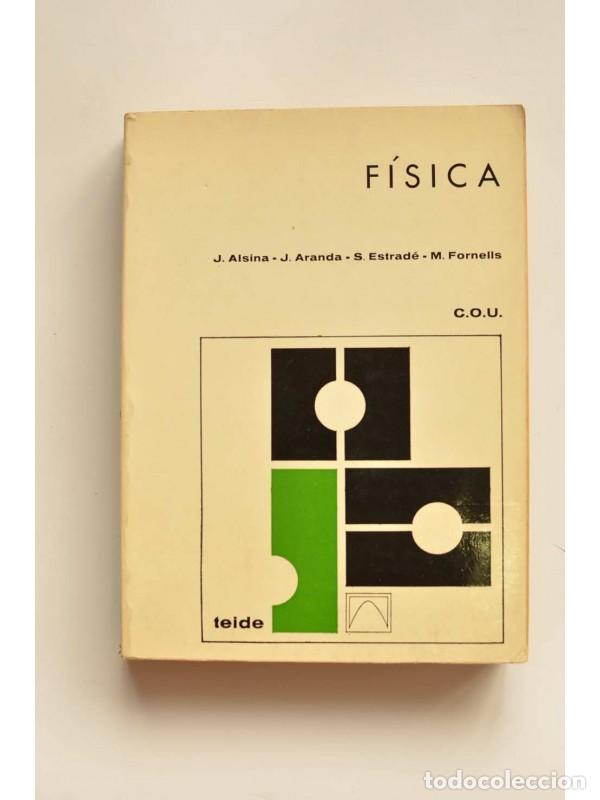 Libros: F&iacute;sica. COU - ALSINA, J. et al - Foto 1