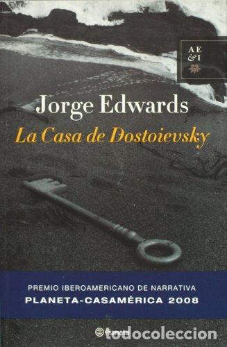 Libros: Casa de Dostoievsky - Edwards, Jorge - Foto 1