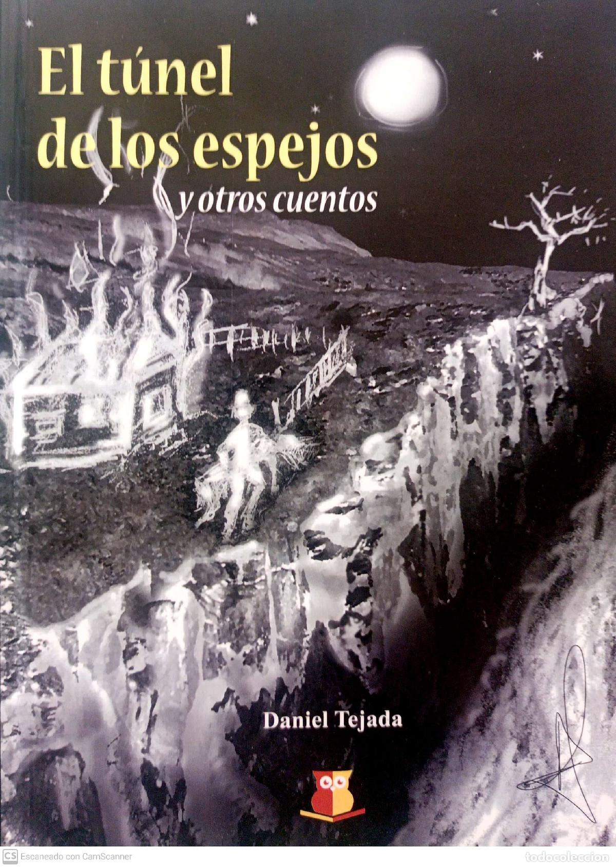 Libros: El t&uacute;nel de los espejos y otros cuentos - Tejada, Daniel - Foto 1