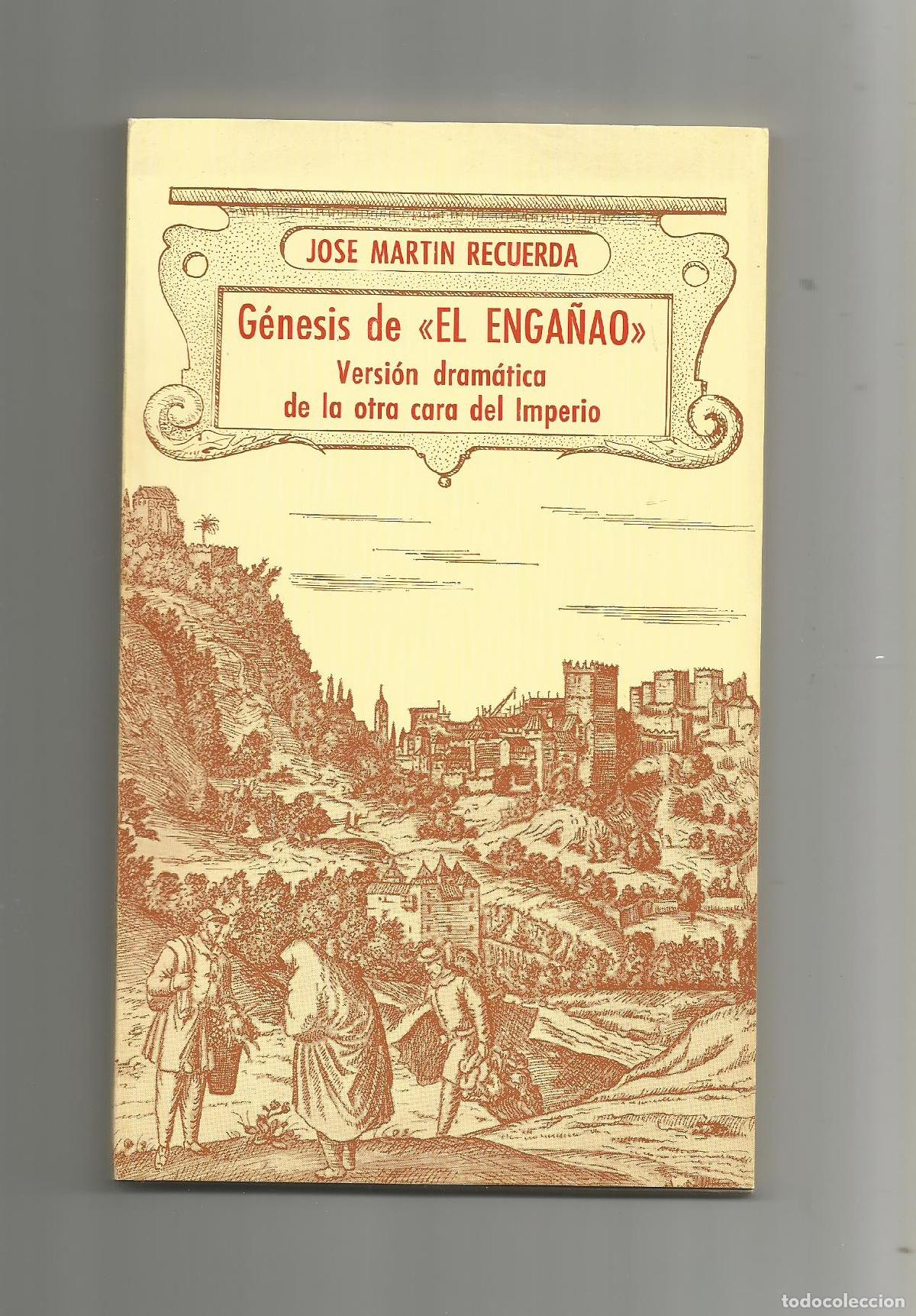 Libros: G&eacute;nesis de El Enga&ntilde;ao. /Versi&oacute;n dram&aacute;tica de la otra cara del Imperio). - MART&Iacute;N RECUERDA, Jos&eacute;: - Foto 1