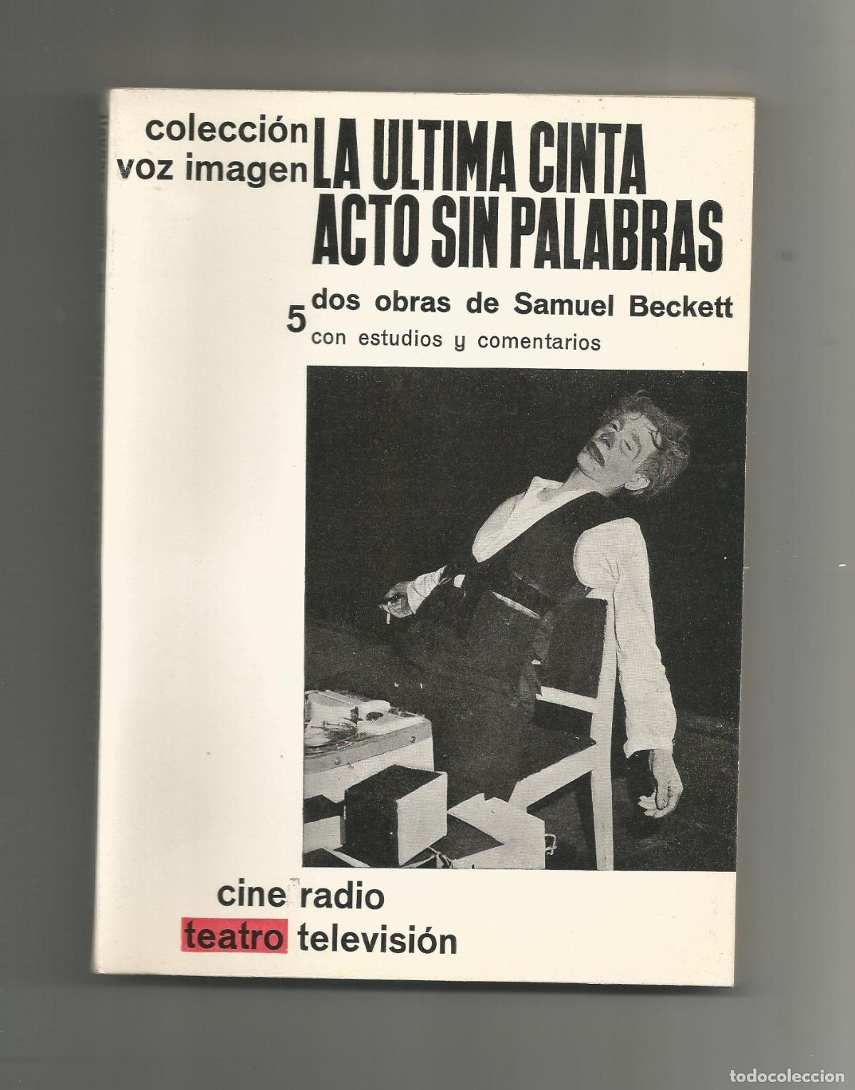 Libros: La &uacute;ltima cinta. Acto sin palabras. - BECKETT, Samuel: - Foto 1