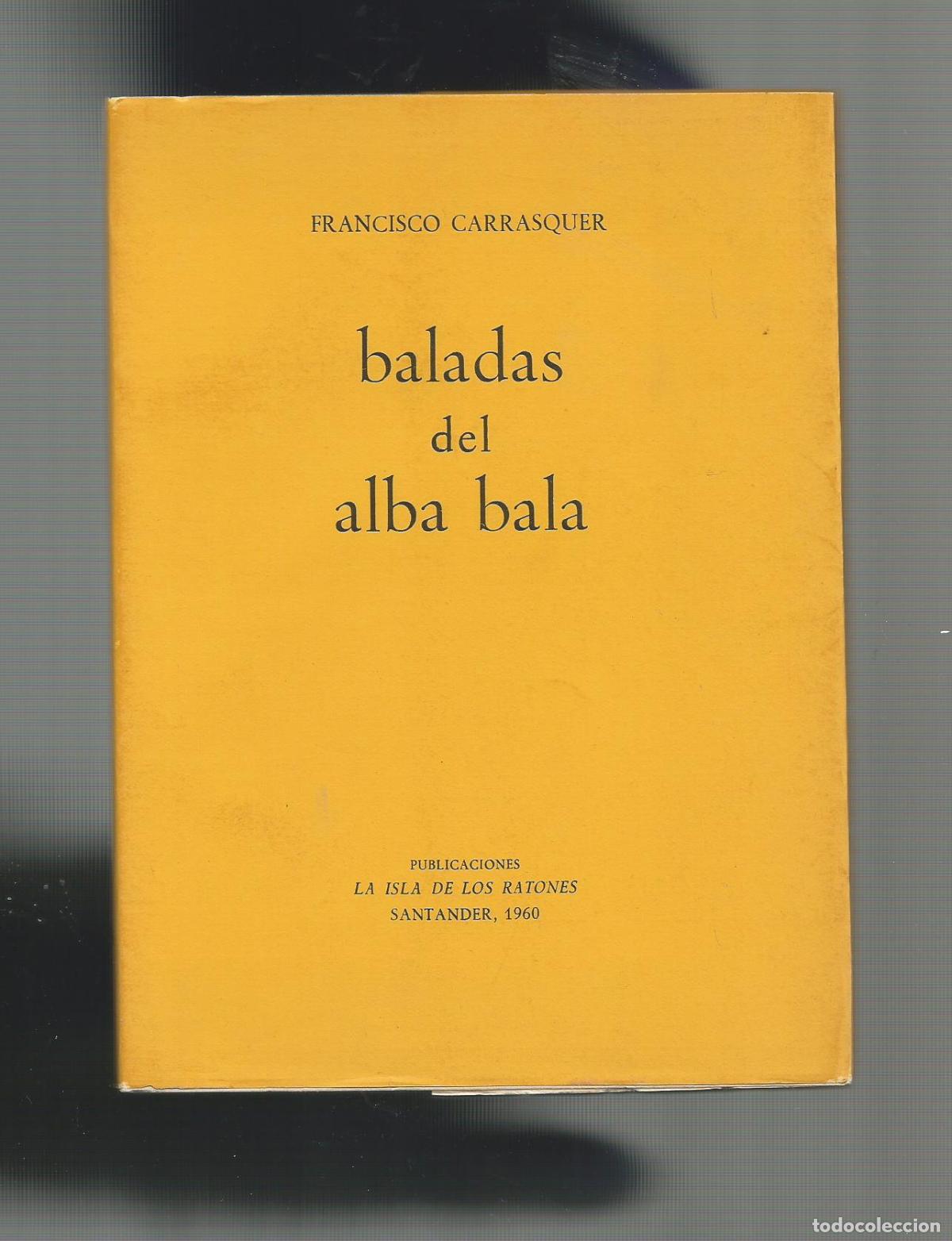 Libros: Baladas del alba bala. - CARRASQUER, Francisco: - Foto 1