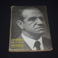 Libros: LUIS BOLLAIN. LOS GENIOS DE CERCA. BELMONTE VISTO POR UN BELMONTISTA. 1ªEDIC 1957 TAUROMÁQUIA.. Lote 375268939