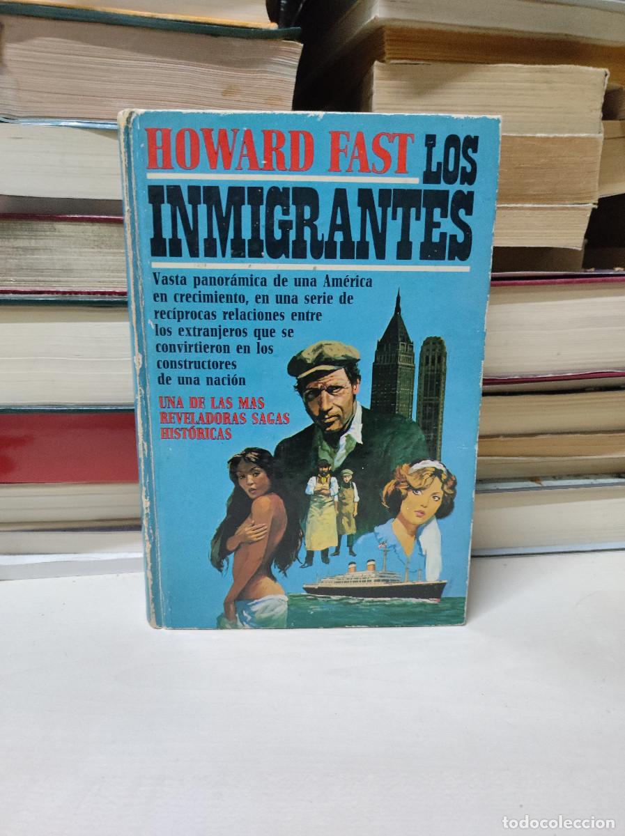 Libros: LOS INMIGRANTES HOWARD FAST - Foto 1