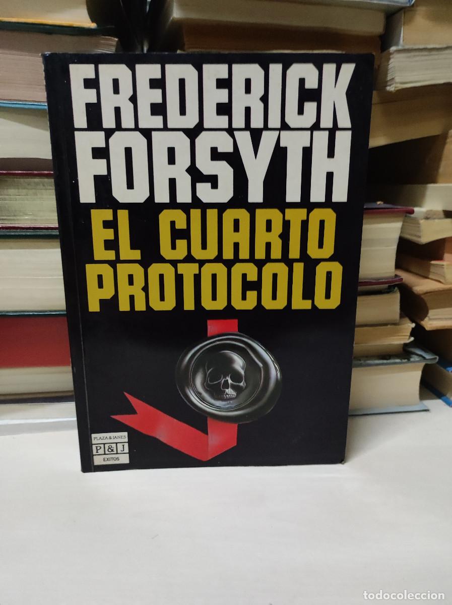 Libros: EL CUARTO PROTOCOLO FREDERICK FORSYTH - Foto 1