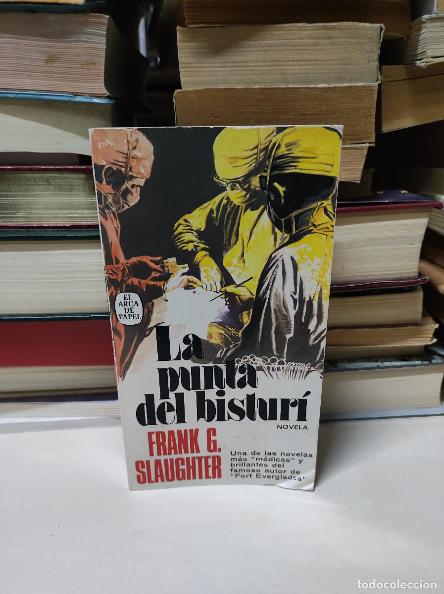 Libros: LA PUNTA DEL BISTURI FRANK SLAUGHTER - Foto 1