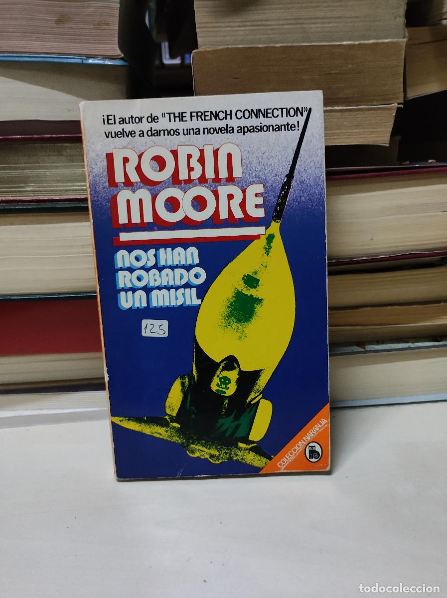 Livres: NOS HAN ROBADO UN MISIL ROBIN MOORE