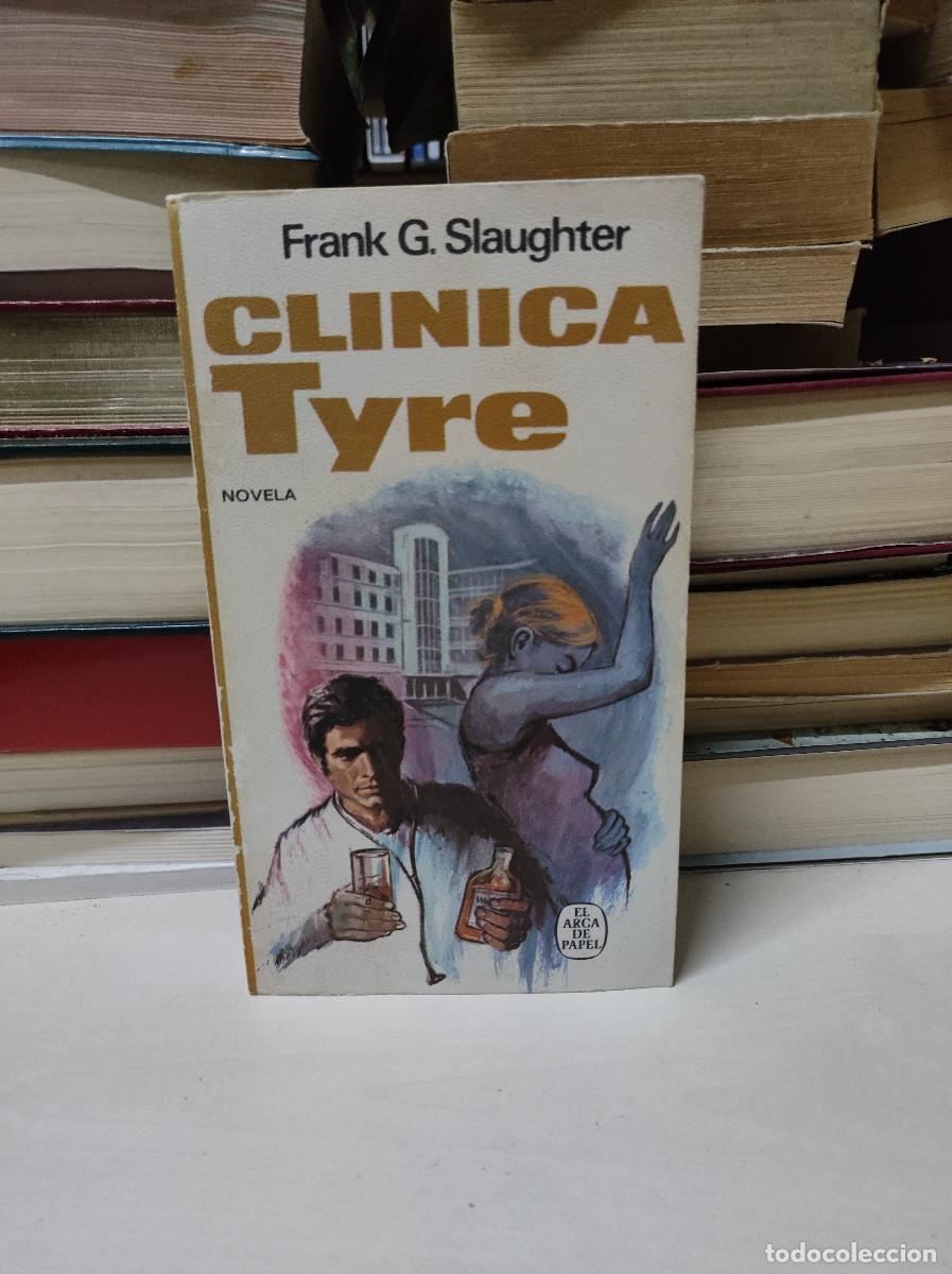 Libros: CLINICA TYRE FRANK G. SLAUGHTER - Foto 1