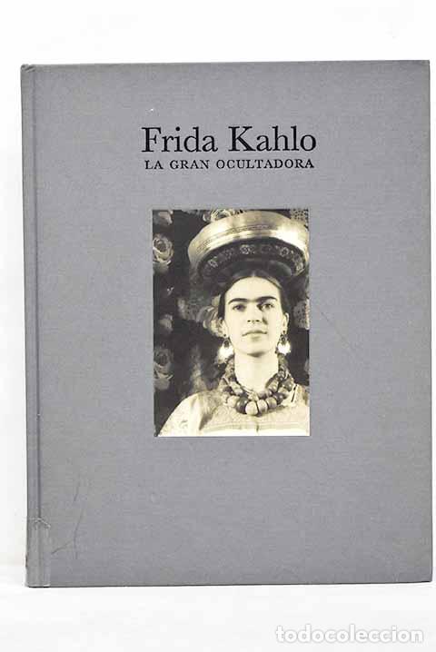 Libros: Frida Kahlo: la gran ocultadora - Foto 1