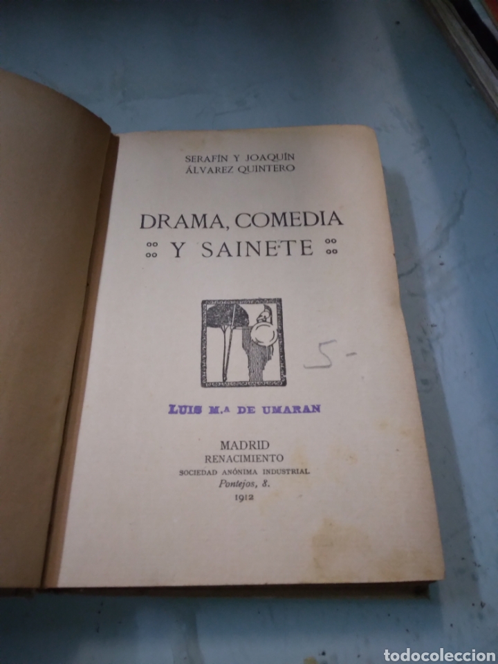 Libros: Seraf&iacute;n y Joaqu&iacute;n &Aacute;lvarez Quintero, Dram&aacute;ticos,comedia y sainete, Renacimiento - Foto 2