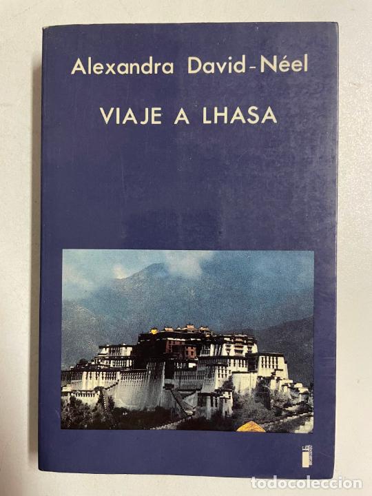 Libros: Viaje a Lhasa / ALEXANDRA DAVID-NEEL - Foto 1