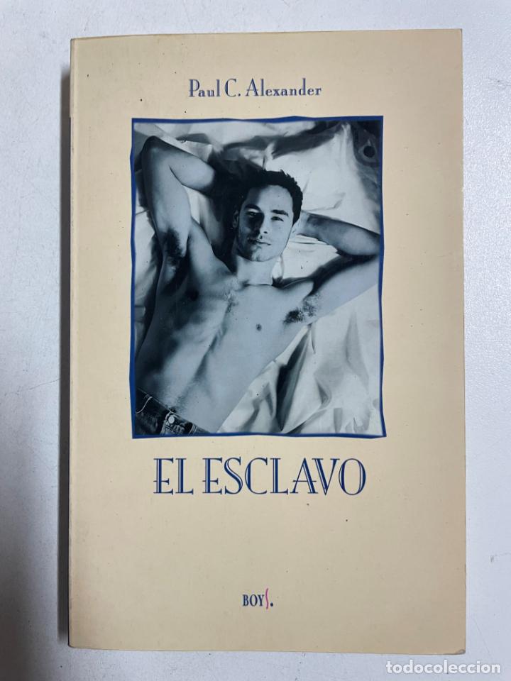 Libros: El esclavo / Paul C. Alexander - Foto 1