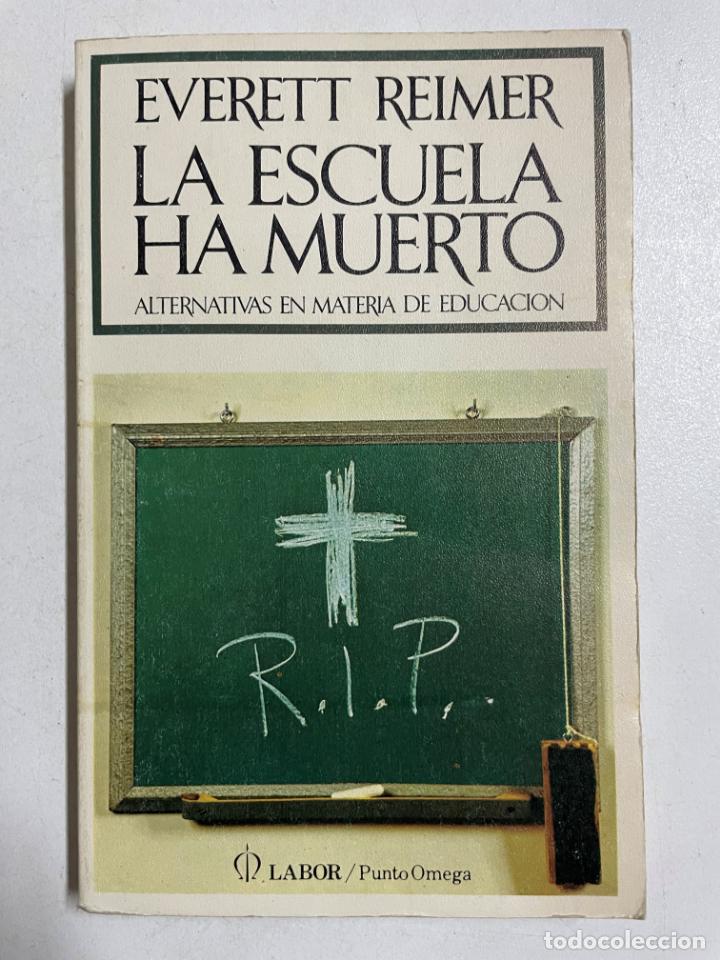 Libros: La escuela ha muerto / Everet Reimer - Foto 1