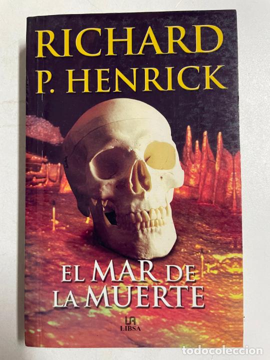 Libros: El mar de la muerte / Henrick, Richard P. - Foto 1