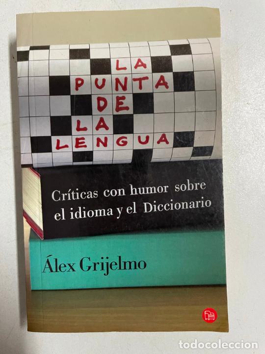 Libros: La punta de la lengua / &Aacute;lex Grijelmo - Foto 1