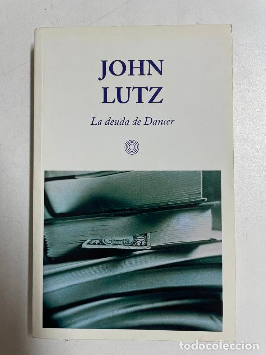 Libros: La deuda de Dancer / John Lutz - Foto 1