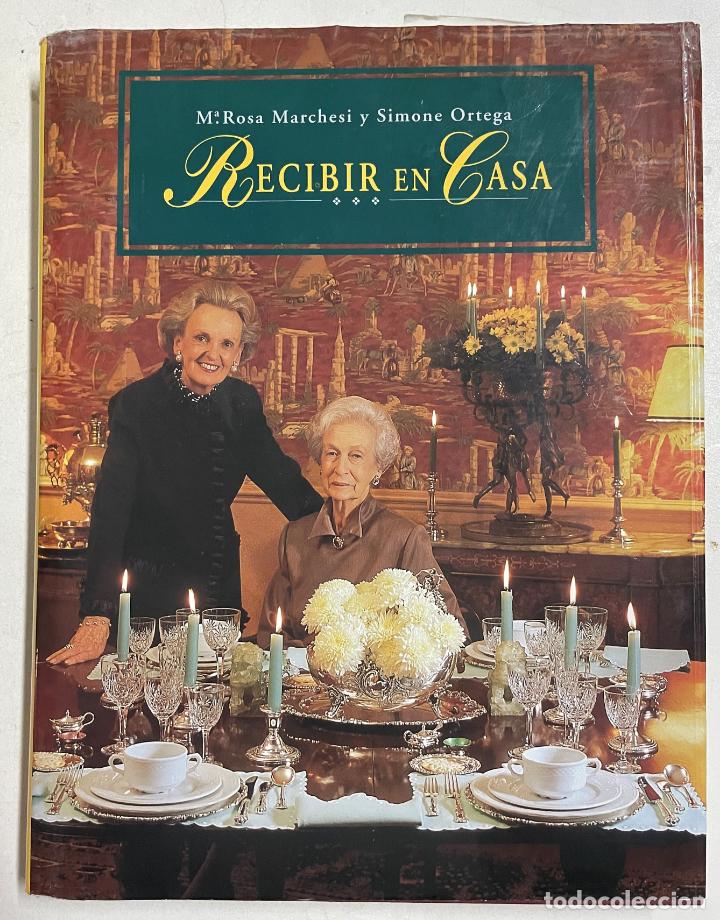 Libros: Recibir en casa / M&ordf; Rosa Marchesi y Simone Ortega - Foto 1