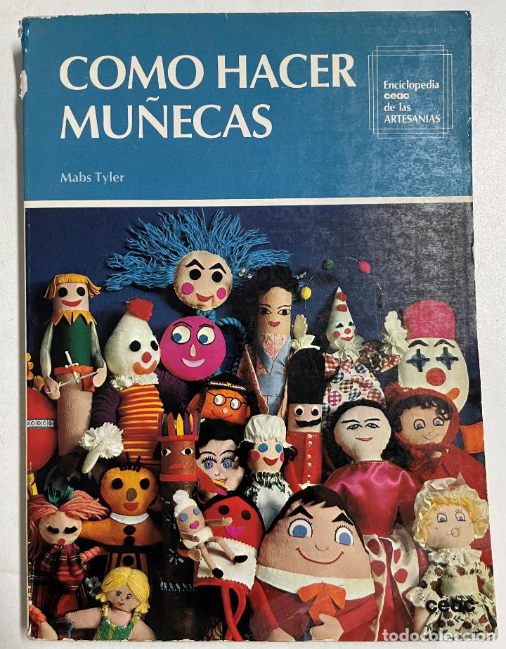 Libros: Como hacer mu&ntilde;ecas / Mabs Tyler - Foto 1