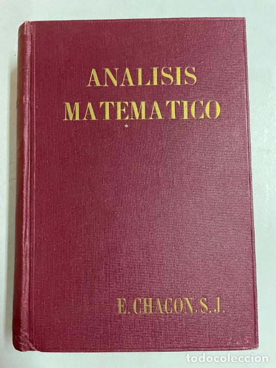Libros: An&aacute;lisis matem&aacute;tico / P. Enrique Chac&oacute;n - Foto 1