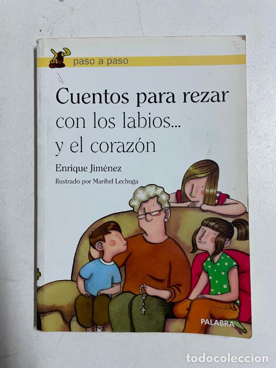 Libros: Cuentos para rezar con los labios... y el coraz&oacute;n / Enrique Jim&eacute;nez - Foto 1