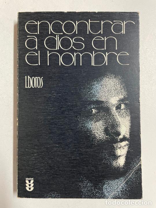 Libros: Encontrar a Dios en el hombre / Ladislaus Boros - Foto 1