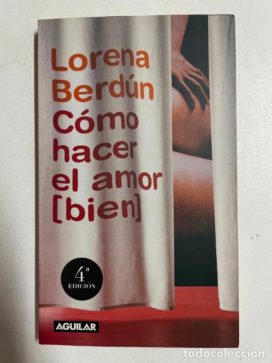 Libros: C&oacute;mo hacer el amor (bien) / Lorena Berd&uacute;n - Foto 1