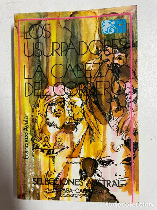 Libros: &rdquo;Los usurpadores ; La cabeza del cordero / Francisco Ayala&rdquo; - Foto 1