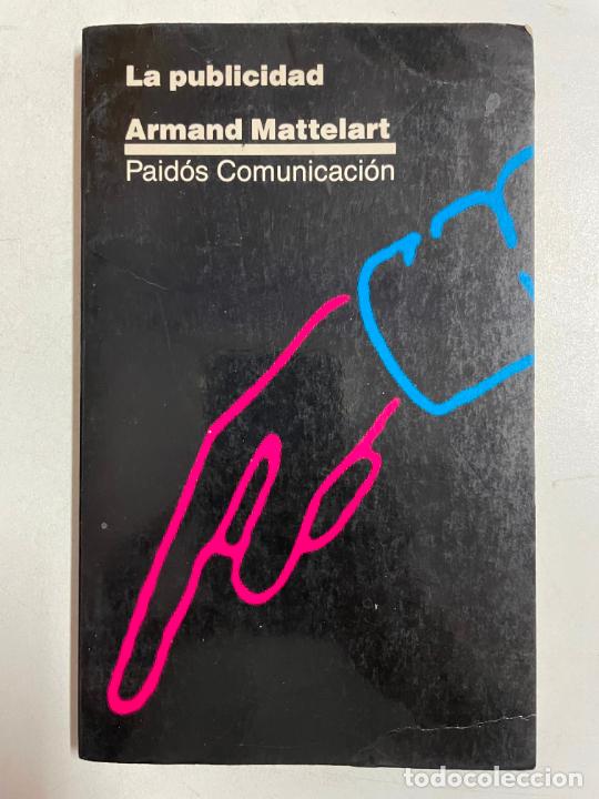 Libros: La Publicidad / ARMAND MATTELART - Foto 1