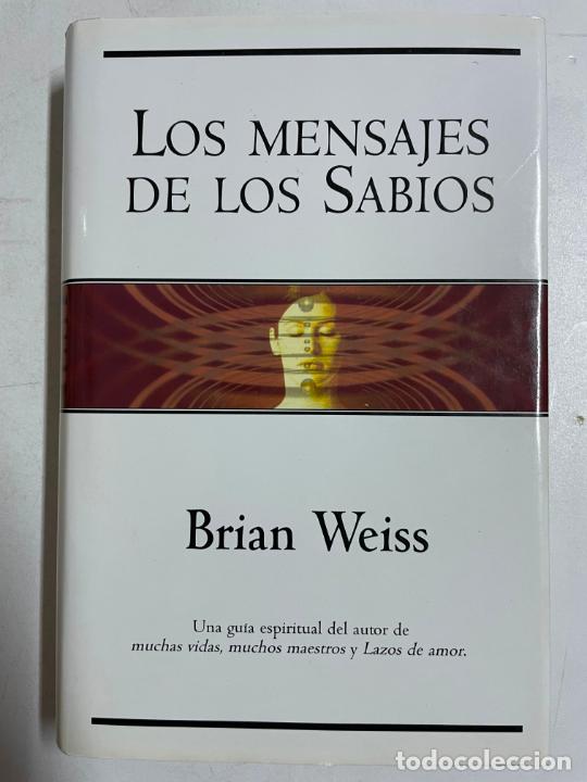 Libros: Los mensajes de los sabios / Brian Weiss - Foto 1