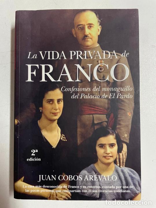 Libros: La vida privada de Franco / Juan Cobos Ar&eacute;valo - Foto 1