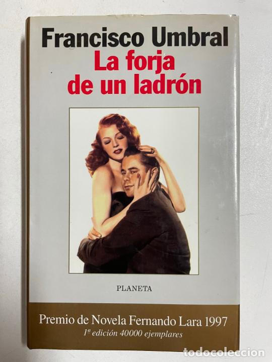 Libros: La forja de un ladr&oacute;n / Francisco Umbral - Foto 1