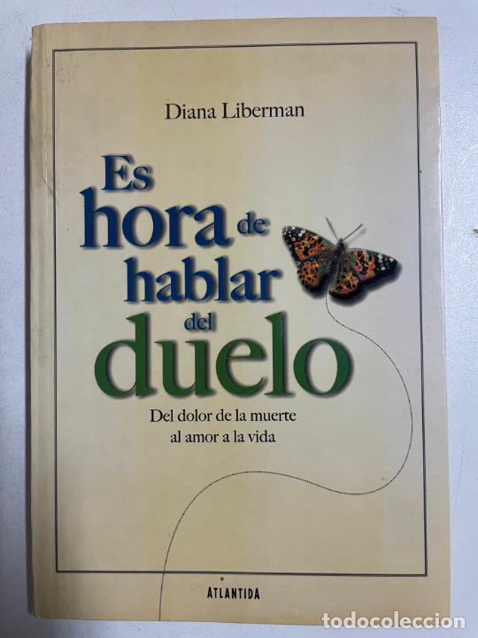 Libri di seconda mano: Es hora de hablar del duelo / Diana Liberman