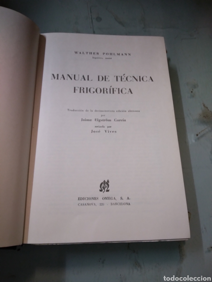 Libros: Walther Pohlmann, Manual de t&eacute;cnica frigor&iacute;fica, Ediciones Omega - Foto 2