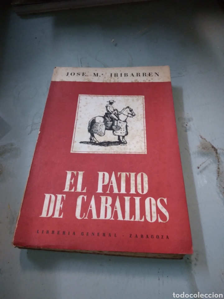 Libros: Jose Maria Iribarren El patio de caballos, 1962 - Foto 1