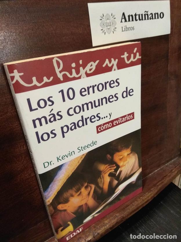 Libros: Los 10 errores m&aacute;s comunes de los padres...y c&oacute;mo evitarlos - Foto 1