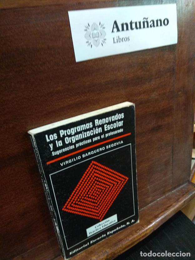 Libros: Los programas renovados y la organizacion escolar - Foto 1