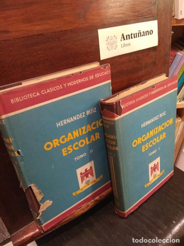 Libros: Organizaci&oacute;n escolar (dos tomos) - Foto 1
