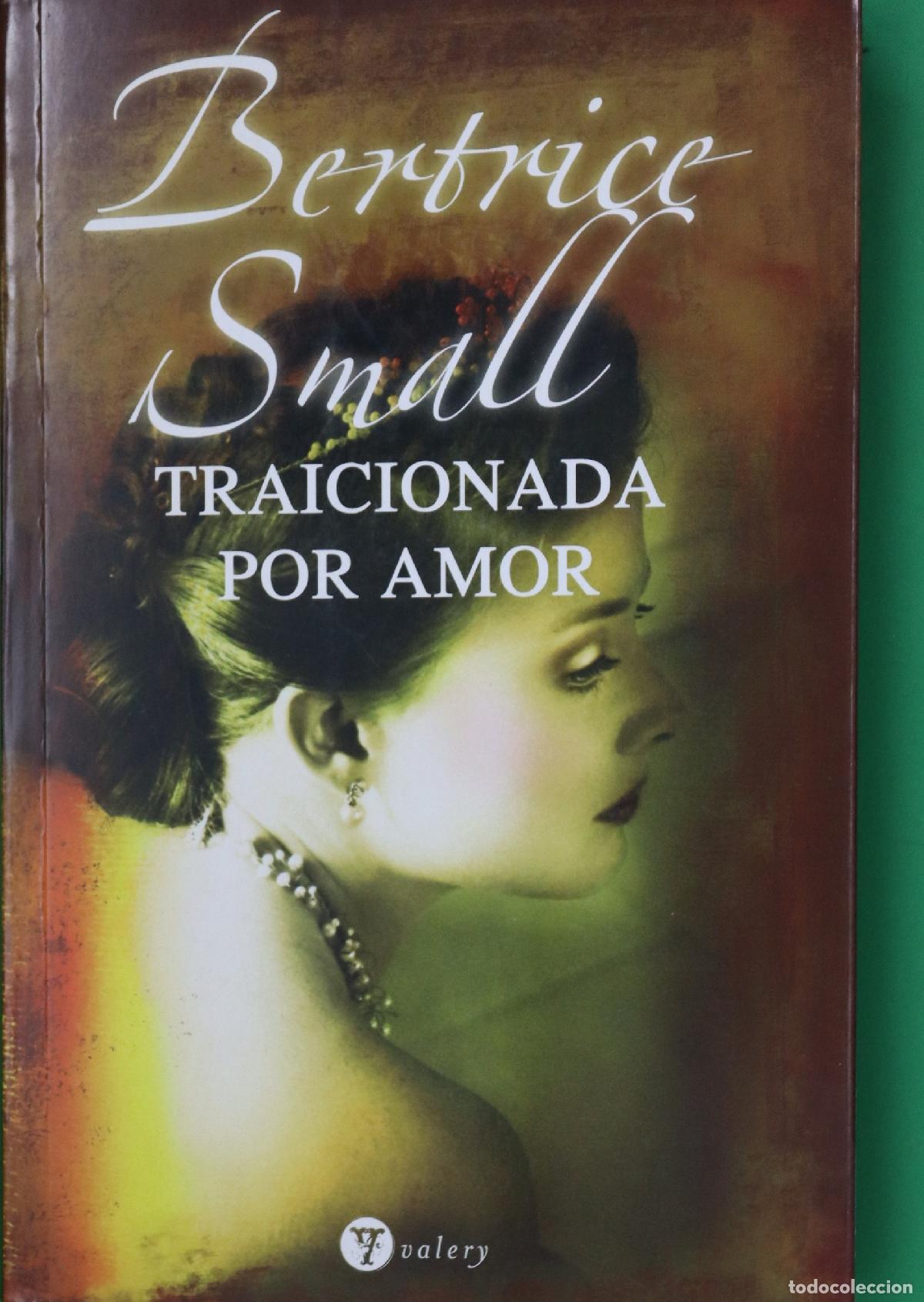 Libros: Traicionada por amor - Small, Bertrice - Foto 1