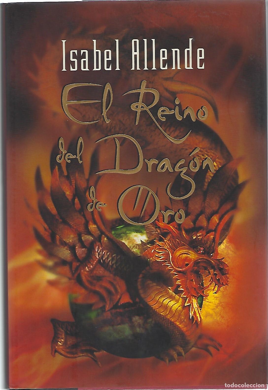 Libros: El Reino del Drag&oacute;n de Oro - Allende, Isabel - Foto 1