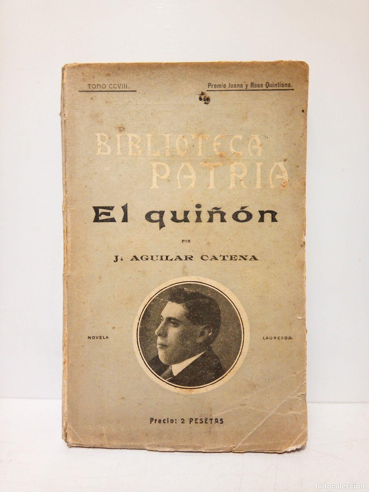 Libros: AGUILAR CATENA, J. - El qui&ntilde;&oacute;n. (Novela original) - Foto 1