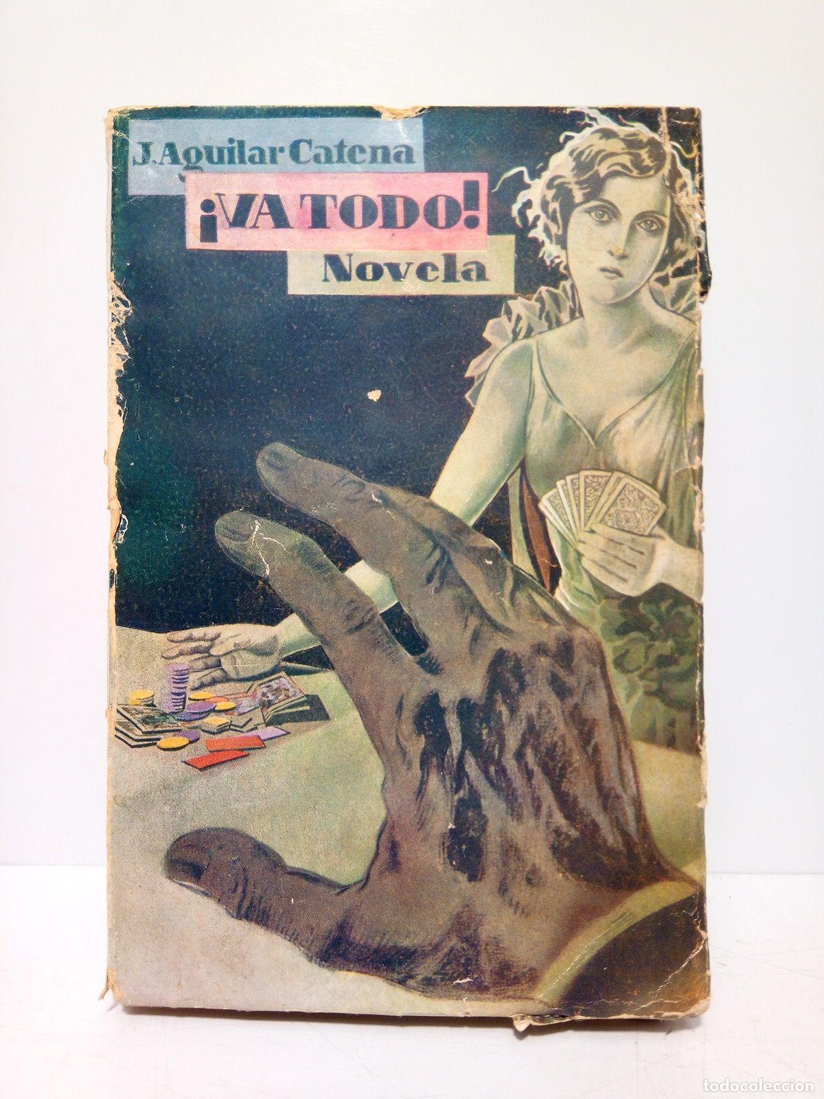 Libros: AGUILAR CATENA, J. - &iexcl;Va todo! (Novela) - Foto 1