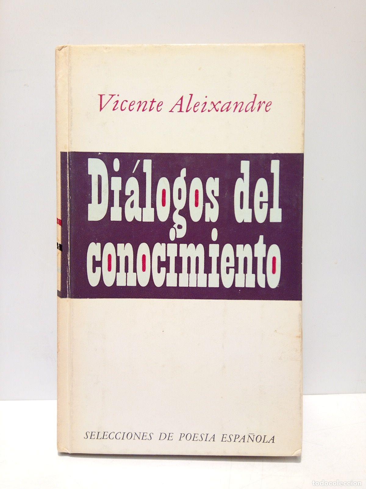 Libros: ALEIXANDRE, Vicente - Di&aacute;logos del conocimiento - Foto 1