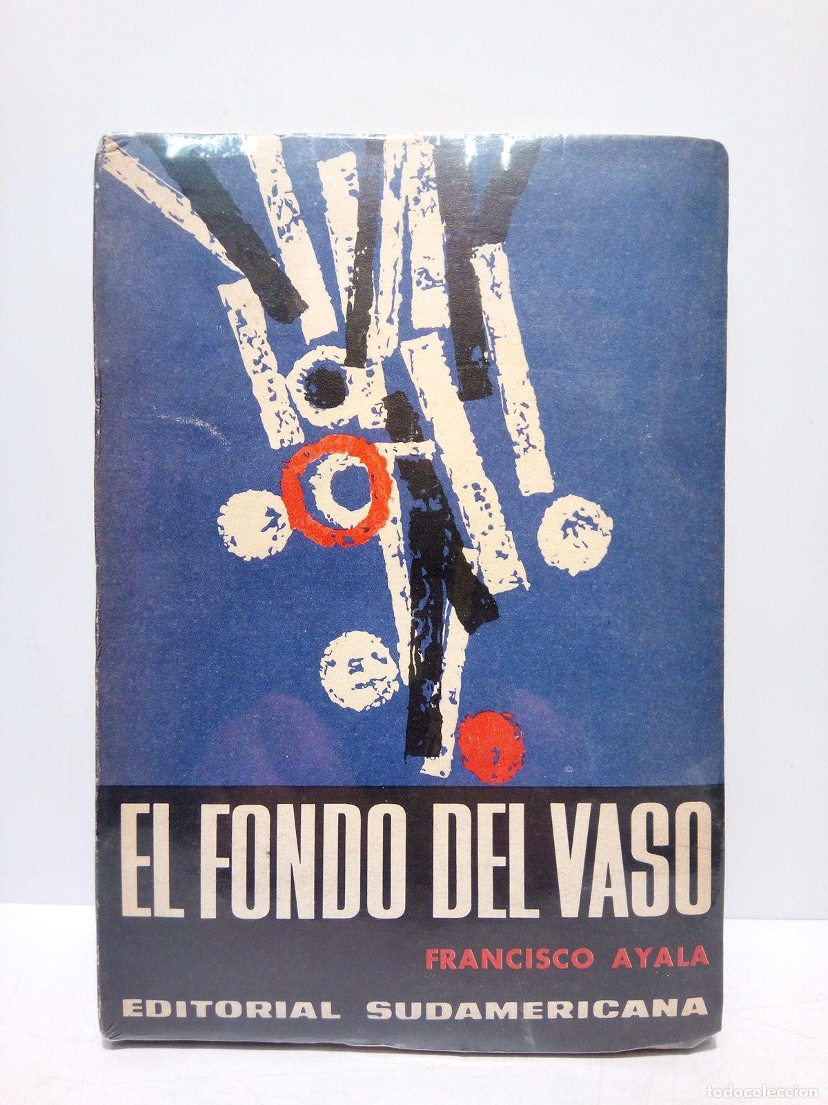 Libros: AYALA, Francisco - El fondo del vaso - Foto 1